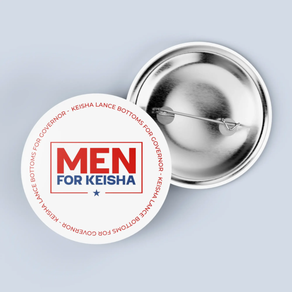 Men for Keisha – 2.25″ Pin-Back Button – White