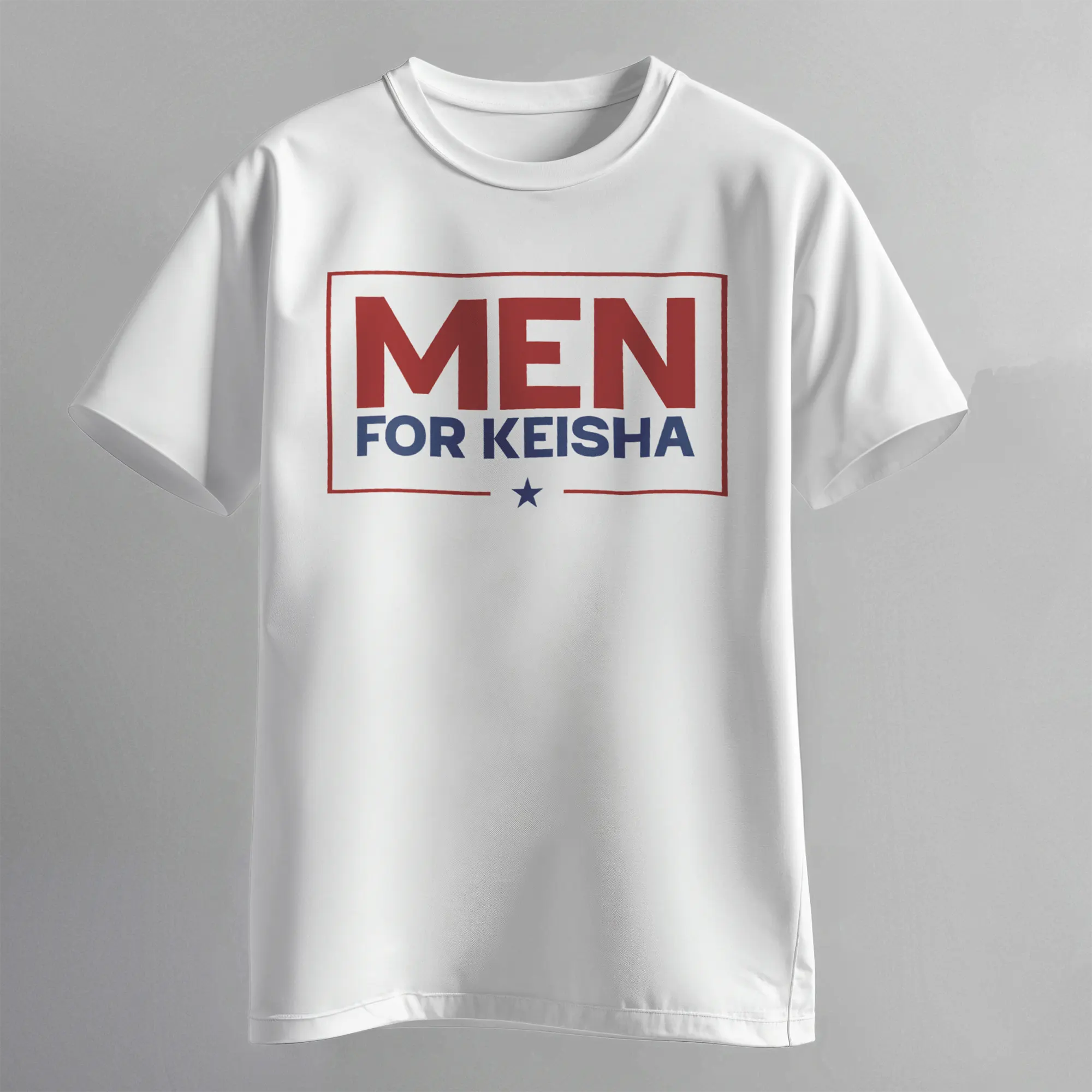 Men for Keisha – Unisex Tshirt – White